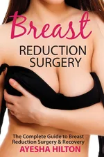 Breast Reduction Surgery - Ayesha Hilton