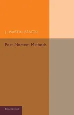 Post-Mortem Methods - J. Martin Beattie