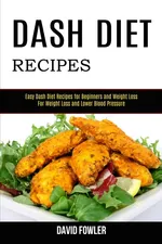 Dash Diet Recipes - David Fowler