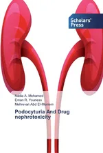 Podocyturia And Drug nephrotoxicity - Nadia A. Mohamed