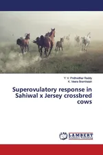 Superovulatory response in Sahiwal x Jersey crossbred cows - Reddy Y. V. Pridhvidhar