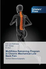 Multifidus Retraining Program in Chronic Mechanical Low Back Pain - Rathinaraj A.S. Leo