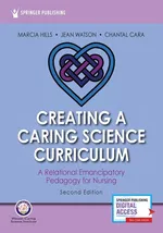 CREATING A CARING SCIENCE CURRICULUM - Marcia Hills