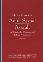Medical Response to Adult Sexual Assault, Second Edition - Linda E Ledray