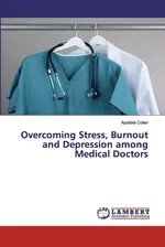 Overcoming Stress, Burnout and Depression among Medical Doctors - Ayodele Coker