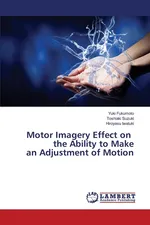 Motor Imagery Effect on the Ability to Make an Adjustment of Motion - Yuki Fukumoto