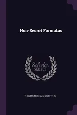 Non-Secret Formulas - Thomas Michael Griffiths
