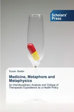 Medicine, Metaphors and Metaphysics - Susan Baxter