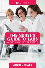 A Nurse's Guide to Labs - Cheryl Miller