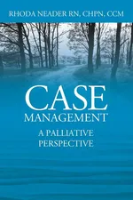 Case Management - RN CHPN CCM Rhoda Neader