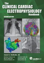 The Clinical Cardiac Electrophysiology Handbook, Second Edition - Jason G Andrade