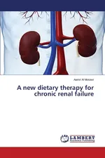 A New Dietary Therapy for Chronic Renal Failure - Mosawi Aamir Al
