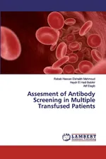 Assesment of Antibody Screening in Multiple Transfused Patients - Mahmoud Rabab Hassan Elshaikh