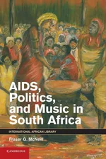 AIDS, Politics, and Music in South Africa - Fraser G. McNeill