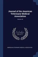 Journal of the American Veterinary Medical Association; Volume 49 - Veterinary Medical Association American