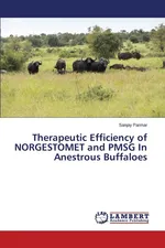 Therapeutic Efficiency of NORGESTOMET and PMSG In Anestrous Buffaloes - Sanjay Parmar