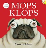 Mops Klops - Aaron Blabey