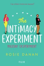 The Intimacy Experiment Miłosny eksperyment - Rosie Danan