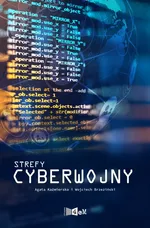 Strefy cyberwojny - Wojciech Brzeziński