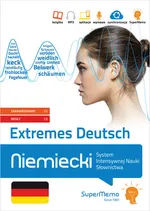 Extremes Deutsch. Niemiecki. System Intensywnej Nauki Słownictwa (poziom zaawansowany C1 i biegły C2
