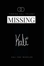 Missing Kali - Kali Rae Wheeler