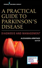 A Practical Guide to Parkinson's Disease - Alexandra Armitage