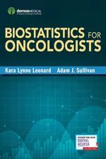 Biostatistics for Oncologists - Kara-Lynne MD MS Leonard