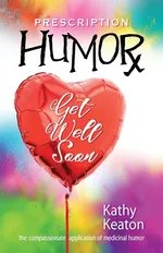 Prescription Humor - Kathy Keaton