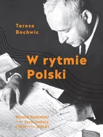 W rytmie Polski - Teresa Bochwic