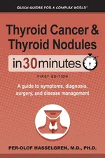 Thyroid Cancer and Thyroid Nodules In 30 Minutes - Per-Olof Hasselgren