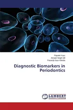 Diagnostic Biomarkers in Periodontics - Rajveer Kaur