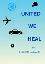 United We Heal - Elizabeth Jaskolski