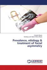 Prevalence, etiology & treatment of facial asymmetry - Chandni Bharti