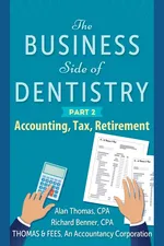 The Business Side of Dentistry - PART 2 - Alan B. Thomas