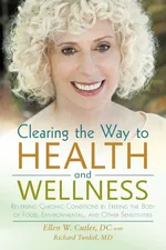 Clearing the Way to Health and Wellness - DC Ellen Cutler