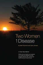 Two Women ~ 1 Disease - Beth Pauvlinch