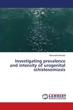 Investigating prevalence and intensity of urogenital schistosomiasis - Nkosinathi Banhela