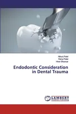 Endodontic Consideration in Dental Trauma - Nikunj Patel