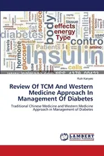 Review Of TCM And Western Medicine Approach In Management Of Diabetes - Ruth Kanyeki