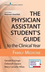 Physician Assistant Student's Guide to the Clinical Year