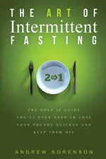 The Art Of Intermittent Fasting 2 In 1 - Andrew Sorenson