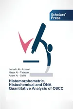 Histomorphometric, Histochemical and DNA Quantitative Analysis of OSCC - - Azzawi Lehadh Al