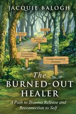 The Burned-Out Healer - Jacquie Balogh