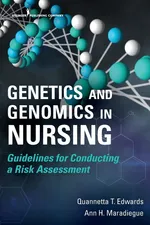 Genetics and Genomics in Nursing - Quannetta T. Edwards