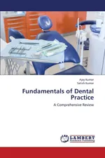 Fundamentals of Dental Practice - Ajay Kumar