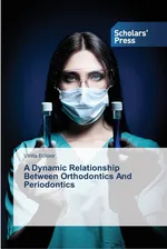 A Dynamic Relationship Between Orthodontics And Periodontics - Vinita Boloor