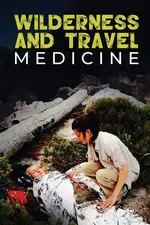Wilderness and Travel Medicine - Sam Fury