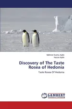 Discovery of The Taste Rosea of Hedonia - Mehmet Dumlu Aydin