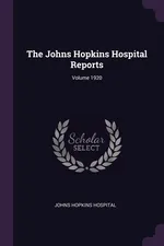 The Johns Hopkins Hospital Reports; Volume 1920 - Johns Hopkins Hospital
