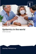 Epidemics in the world - Andrey Tikhomirov